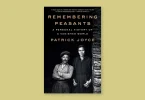 Remembering Peasants A Personal History of a Vanished World