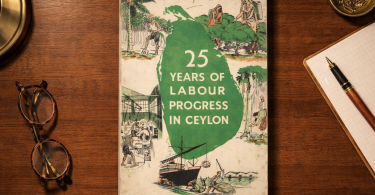25 YEARS OF LABOUR PROGRESS IN CEYLON
